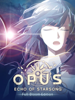 OPUS: Echo of Starsong – Full Bloom Edition